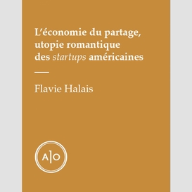 L'économie du partage, utopie romantique des startups américaines