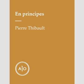 En principes: pierre thibault