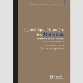 La politique étrangère des etats-unis - 3e édition