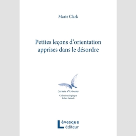 Petites lec?ons d'orientation apprises dans le de?sordre