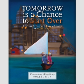 Tomorrow is a chance to start over (enhanced edition)