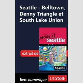 Seattle - belltown, denny triangle et south lake union