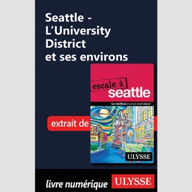 Seattle - l'university district et ses environs
