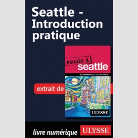 Seattle - introduction pratique