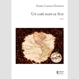 Un café dans le sud