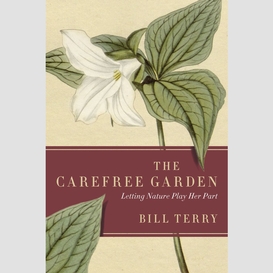 The carefree garden