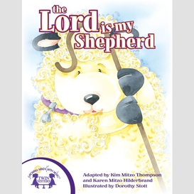 The lord is my shepherd