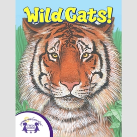 Know-it-alls! wild cats