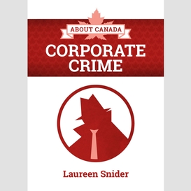 About canada: corporate crime