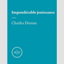 Impondérable jouissance