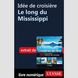 Idée de croisière - le long du mississippi