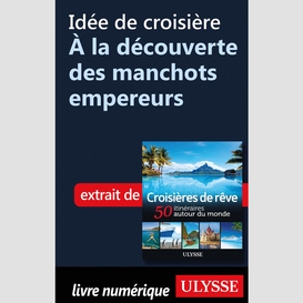 Idée de croisière - à la découverte des manchots empereurs