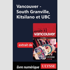 Vancouver - south granville, kitsilano et ubc