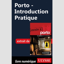 Porto - introduction pratique