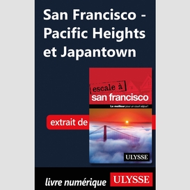 San francisco - pacific heights et japantown