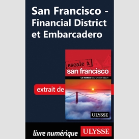 San francisco - financial district et embarcadero
