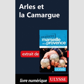Arles et la camargue