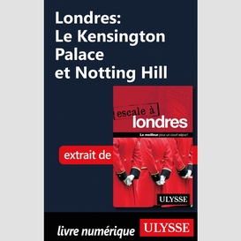 Londres: le kensington palace et notting hill