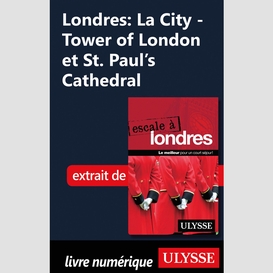Londres: la city - tower of london et st. paul's cathedral
