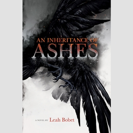 An inheritance of ashes