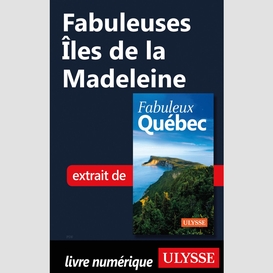 Fabuleuses îles de la madeleine