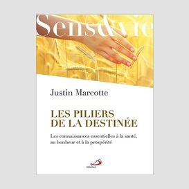 Les piliers de la destinée