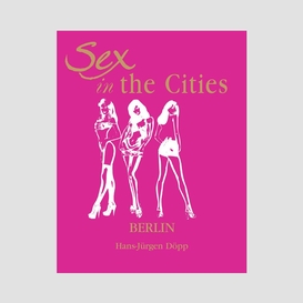 Sex in the cities  vol 2 (berlin)