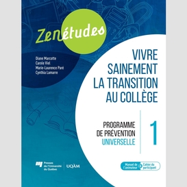 Zenétudes 1 : vivre sainement la transition au collège