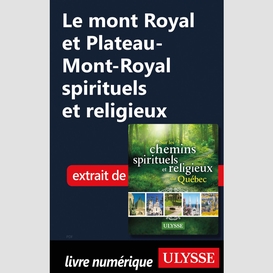 Le mont royal et plateau-mont-royal spirituels et religieux