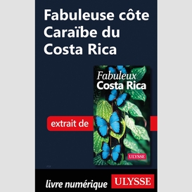 Fabuleuse côte caraïbe du costa rica