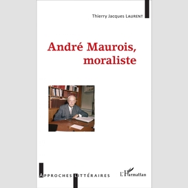 André maurois, moraliste