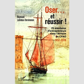 Oser... et réussir !