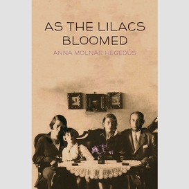 As the lilacs bloomed