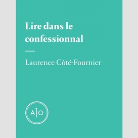 Lire dans le confessionnal