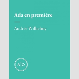 Ada en première