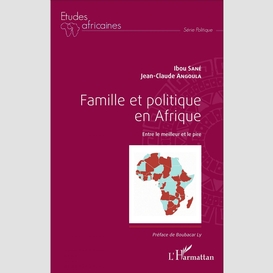 Famille et politique en afrique