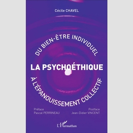 Psychoéthique : du bien-être individuel à l'épanouissement collectif