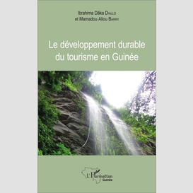 Le développement durable du tourisme en guinée