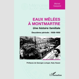 Eaux mêlées à montmartre