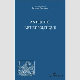 Antiquité, art et politique