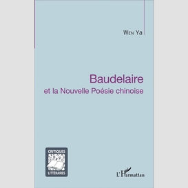 Baudelaire et la nouvelle poésie chinoise