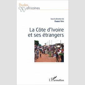 La côte d'ivoire et ses étrangers