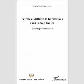 Pétrole et différends territoriaux dans l'océan indien