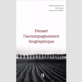 Penser l'accompagnement biographique