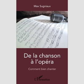 De la chanson à l'opéra