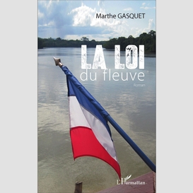 La loi du fleuve