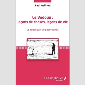 Le vodoun : leçons de choses, leçon de vie