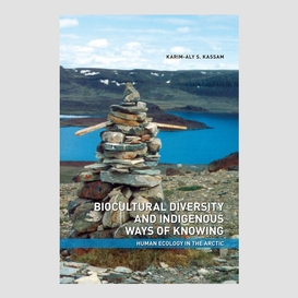 Biocultural diversity and indigenous ways of knowing