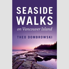 Seaside walks on vancouver island