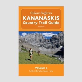 Gillean daffern's kananaskis country trail guide - 4th edition